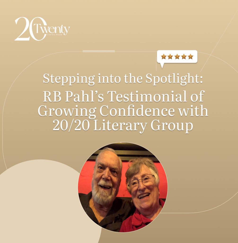 Stepping into the Spotlight: RB Pahl’s Testimonial of Growing Confidence with the 20/20 Literary Group